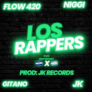 Los Rappers (feat. Niggi , JK & Gitano )