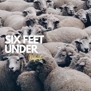 six feet under