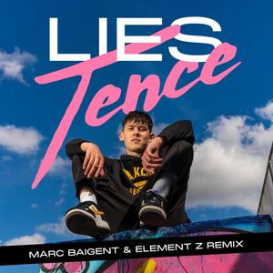Lies (Marc Baigent & Element Z Remix Radio Edit)