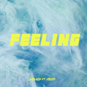 Feeling (Explicit)