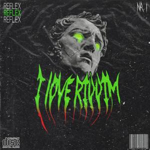 I LOVE RIDDIM