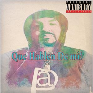 Que Hablen De Mi (Explicit)