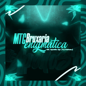 mc apollo sp - Mtg Bruxaria Enigmática (Dj kakau Remix|Explicit)