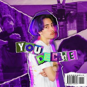 You Decide (Explicit)