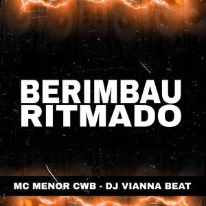 BERIMBAU RITMADO (Explicit)