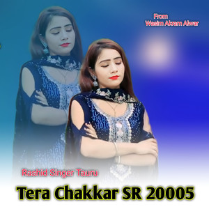 Tera Chakkar SR  20005