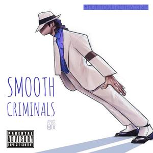 Smooth Criminals (feat. Sush-Hibachii & Tookah Da Don) [Jersey Club Mix] [Explicit]