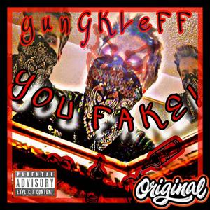 YoU FaKe! (Solo Version) (Explicit)