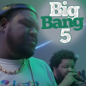 Big Bang 05 (Explicit)
