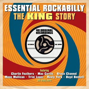 Essential Rockabilly - The King Story