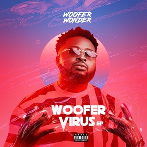 Woofer Virus (Explicit)