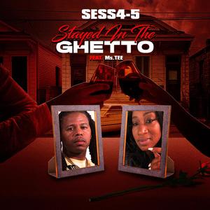 Stayed In The Ghetto(feat. Ms. Tee)