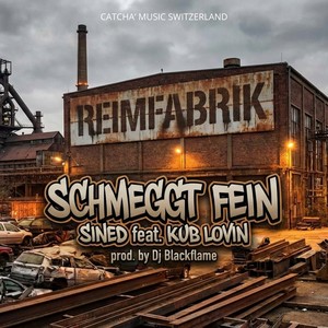 Schmeggt Fein (Explicit)