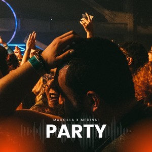 Party (feat. Medina!)