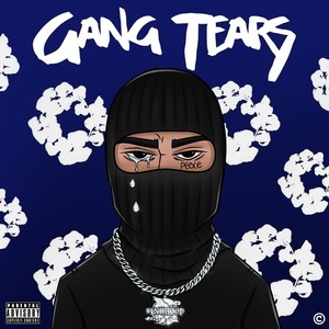 Gang Tears (Explicit)