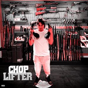 Chop Lifter (Explicit)