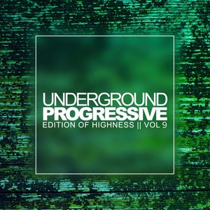 Underground Progressive, Vol. 9: Edition Of Highness