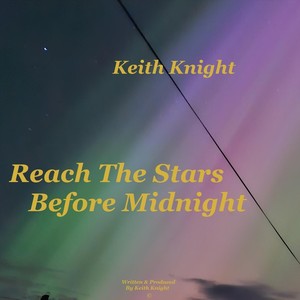 Reach The Stars Before Midnight