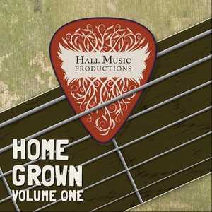 Hall Music Productions Homegrown, Vol. 1