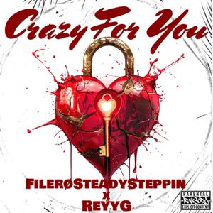 Crazy For You (feat. Reyyg) (Explicit)