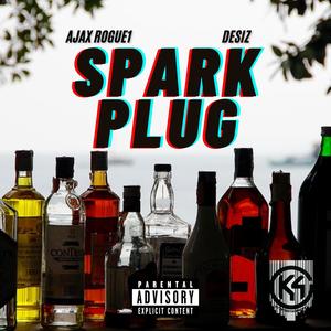 Spark Plug (feat. Desiz) [Explicit]