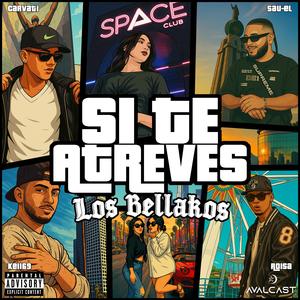 SI TE ATREVES (feat. Sau-EL, Roisa & keiii) (Explicit)