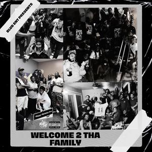 Welcome 2 Tha Family (Explicit)