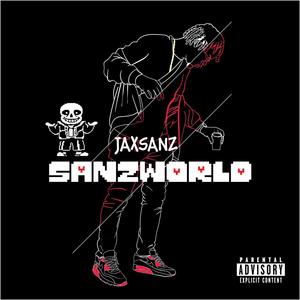 Sanz World (Explicit)