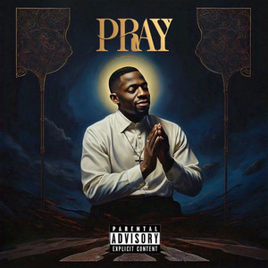 Pray (Explicit)