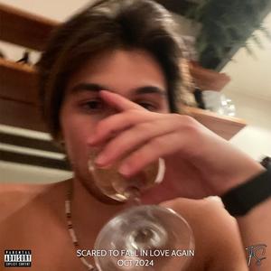 Scared To Fall In Love Again (Explicit)
