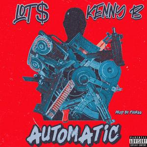 Automatic (feat. NCG Kenny B) (Explicit)