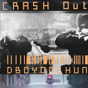 Crash out (Explicit)