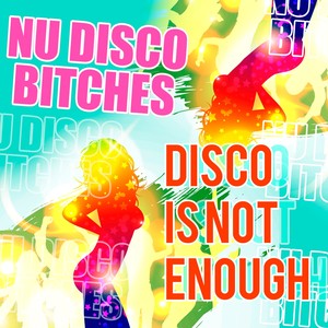 Disco Is Not Enough