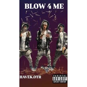 Blow 4 Me (Explicit)