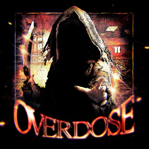 OVERDOSE (Explicit)