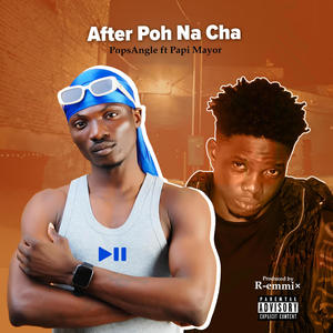 After Kpo Nah Cha (feat. Papi Mayor) (Explicit)