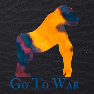 Go To War (Explicit)