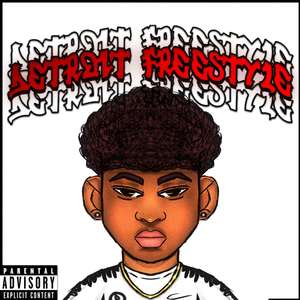 Detroit Freestyle (Explicit)