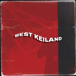 West Keiland (Remastered 2025|Explicit)