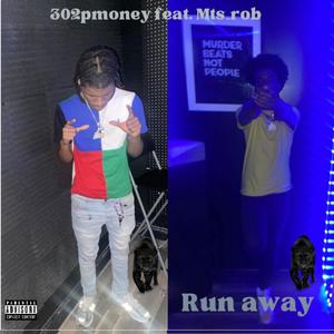 Run away (feat. Mts_rob) (Explicit)