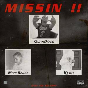 Missin’ (feat. Moni Bandz & Keko) [Explicit]