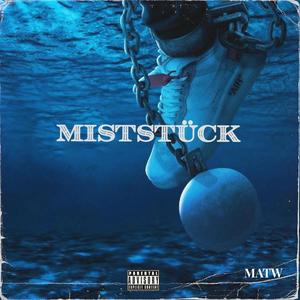 Miststück (Explicit)