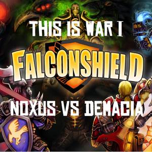 This Is War 1(Noxus vs Demacia)[feat. AntiRivet, Rawb, LilyPichu and Draggles] (Explicit)