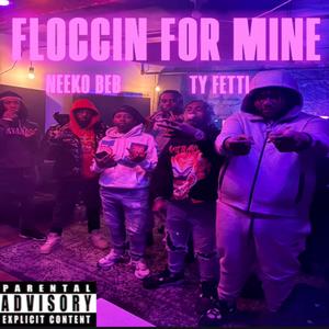 Floccin For Mine (feat. Neeko BEB) (Mix By Tsunami811|Explicit)