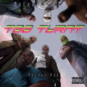 Too Turnt (Explicit)