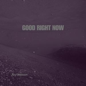 Good Right Now (Extended)