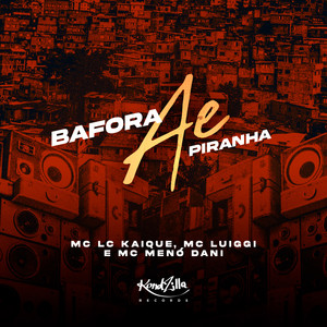 Bafora Ae Piranha (Explicit)