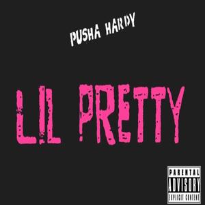 Little Pretty (Explicit)