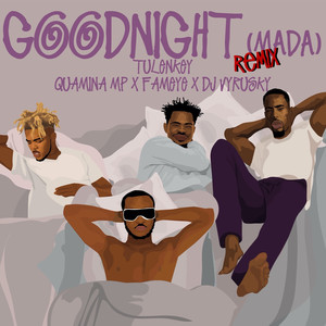 Goodnight(Mada) (Remix)