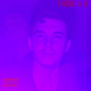 There 4 U (Explicit)